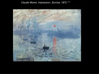 Claude Monet,  Impression, Sunrise , 1872 ***