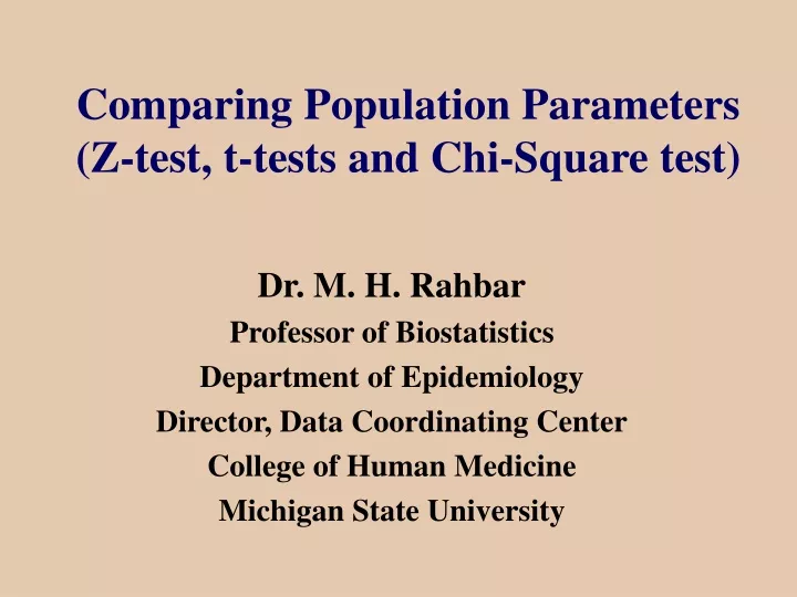 comparing population parameters z test t tests and chi square test