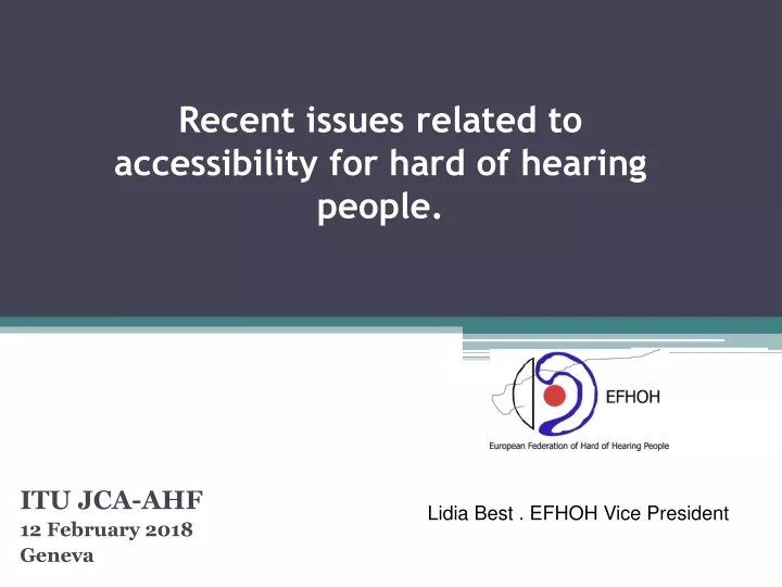 recent issues related to accessibility for hard of hearing people