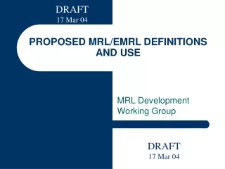 PROPOSED MRL/EMRL DEFINITIONS AND USE