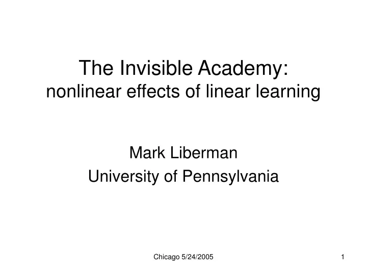 the invisible academy nonlinear effects of linear learning