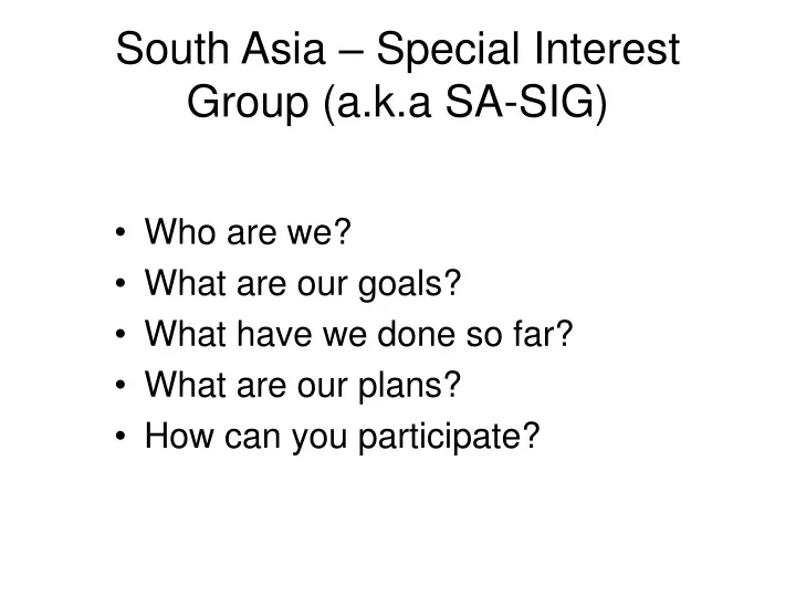 south asia special interest group a k a sa sig
