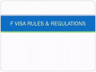 F VISA RULES &amp; REGULATIONS