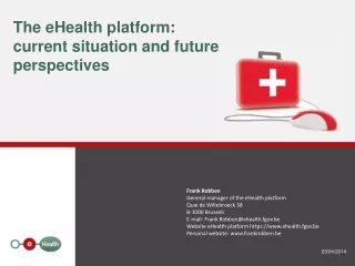 The eHealth platform: current situation and future perspectives