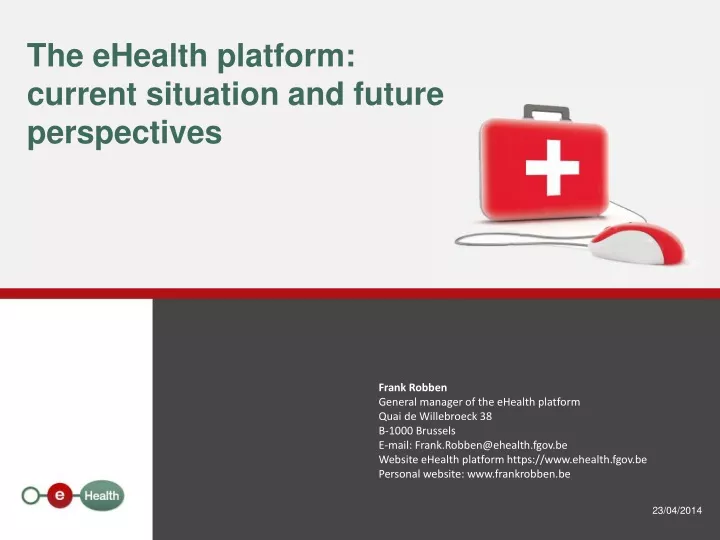 the ehealth platform current situation and future perspectives