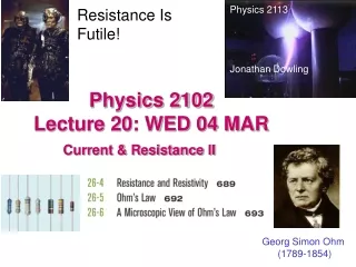 Physics 2102  Lecture 20: WED 04 MAR