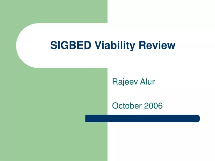 sigbed viability review