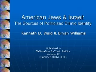 American Jews &amp; Israel: The Sources of Politicized Ethnic Identity
