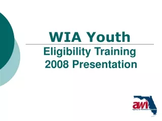 WIA Youth Eligibility Training  2008 Presentation