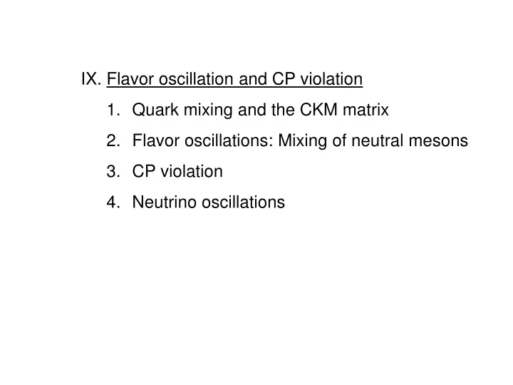 flavor oscillation and cp violation quark mixing