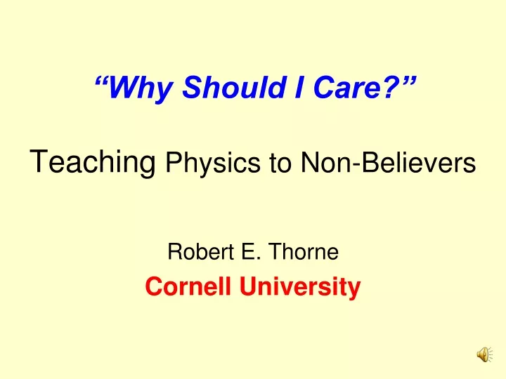 why should i care teaching physics to non believers