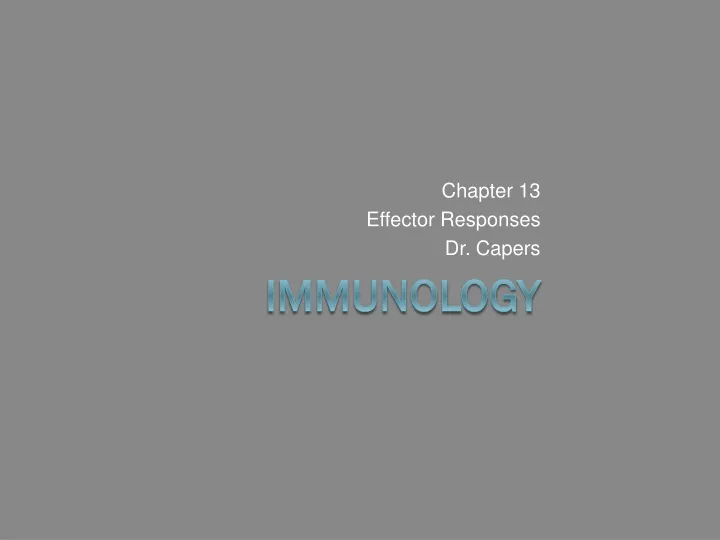 chapter 13 effector responses dr capers