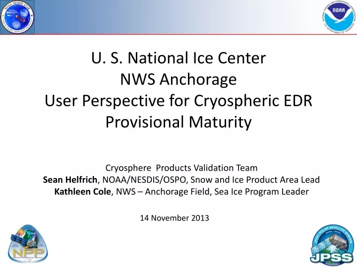 u s national ice center nws anchorage user perspective for cryospheric edr provisional maturity