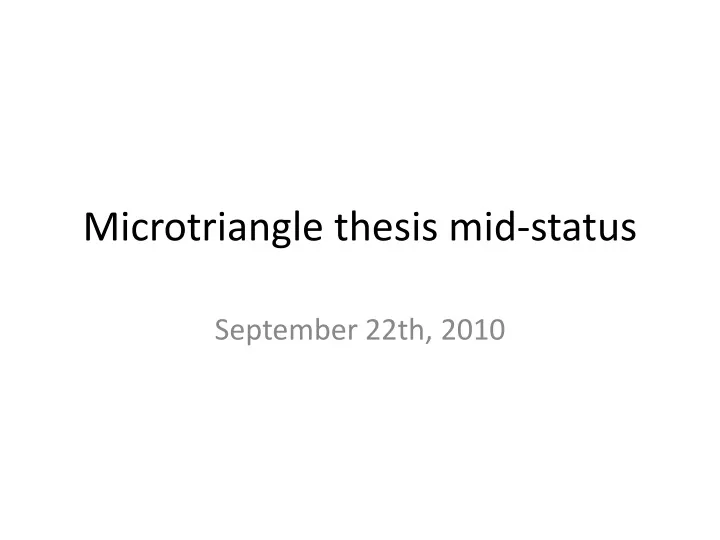 microtriangle thesis mid status
