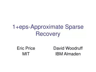 1+eps-Approximate Sparse Recovery