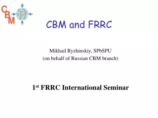 CBM and FRRC