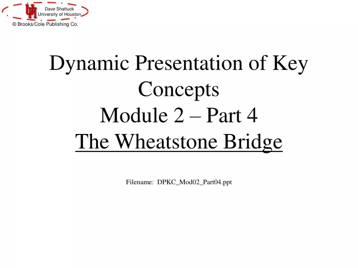 dynamic presentation of key concepts module 2 part 4 the wheatstone bridge
