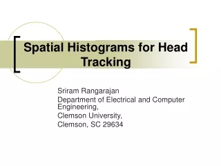 Spatial Histograms for Head Tracking