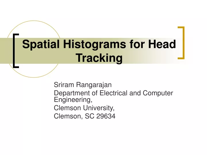 spatial histograms for head tracking