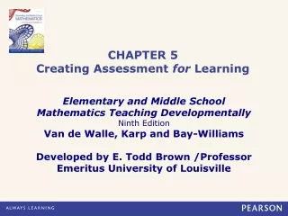 CHAPTER 5 Creating Assessment  for  Learning