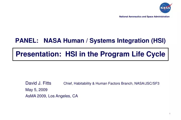 panel nasa human systems integration hsi presentation hsi in the program life cycle