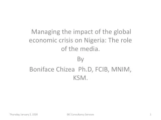 Managing the impact of the global economic crisis on Nigeria: The role of the media. By