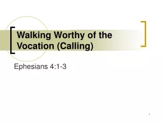 Walking Worthy of the Vocation (Calling)