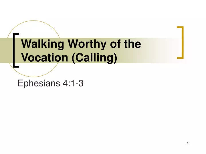 walking worthy of the vocation calling