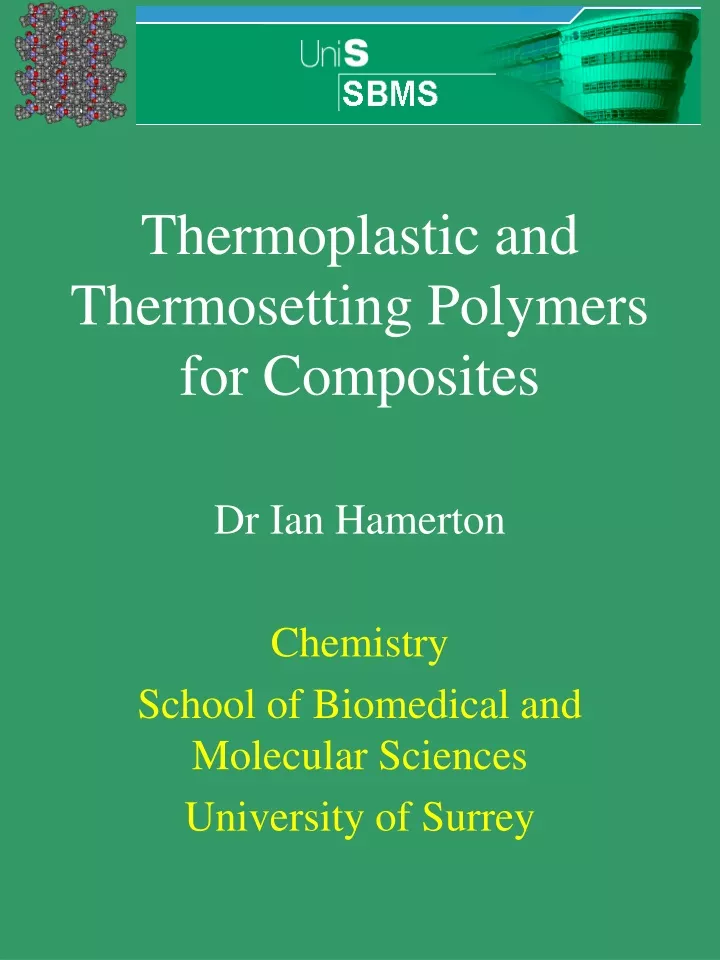 thermoplastic and thermosetting polymers for composites