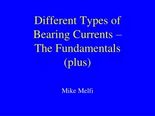 Different Types of Bearing Currents – The Fundamentals (plus)