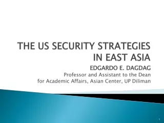 THE US SECURITY STRATEGIES IN EAST ASIA