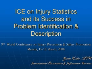 ICE on Injury Statistics and its Success in  Problem Identification &amp; Description