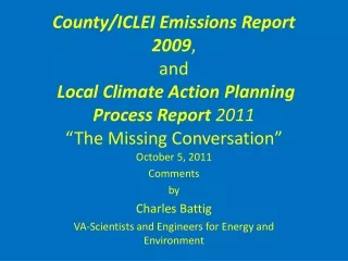 October 5, 2011 Comments  by Charles Battig VA-Scientists and Engineers for Energy and Environment