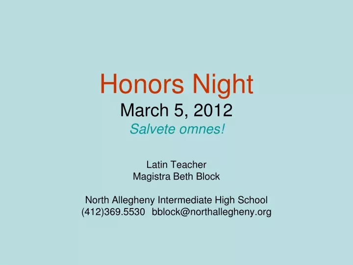honors night march 5 2012 salvete omnes