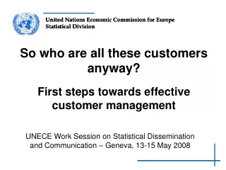So who are all these customers anyway? First steps towards effective customer management