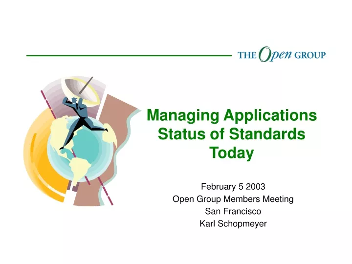 managing applications status of standards today
