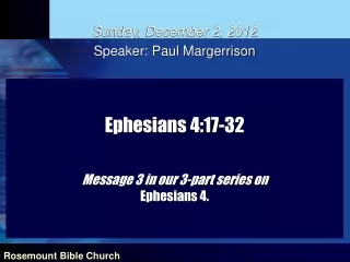 Ephesians 4:17-32 Message 3 in our 3-part series on  Ephesians 4.