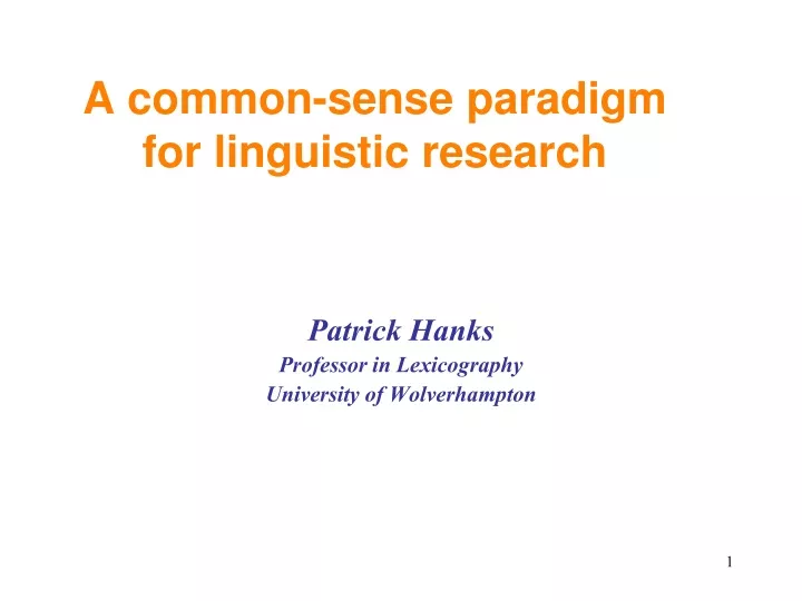 a common sense paradigm for linguistic research