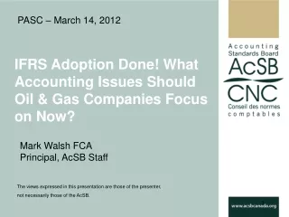 IFRS Adoption Done! What Accounting Issues Should Oil &amp; Gas Companies Focus on Now?