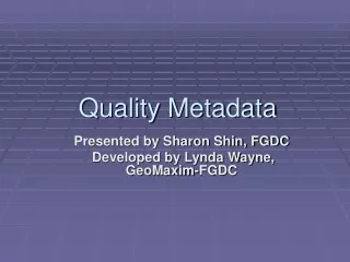 Quality Metadata