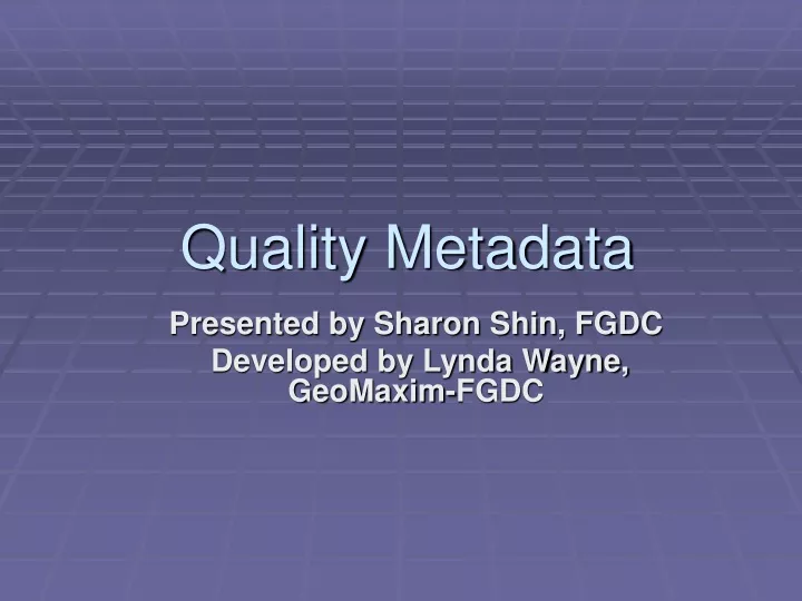 quality metadata