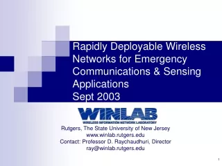 Rapidly Deployable Wireless Networks for Emergency Communications &amp; Sensing Applications Sept 2003