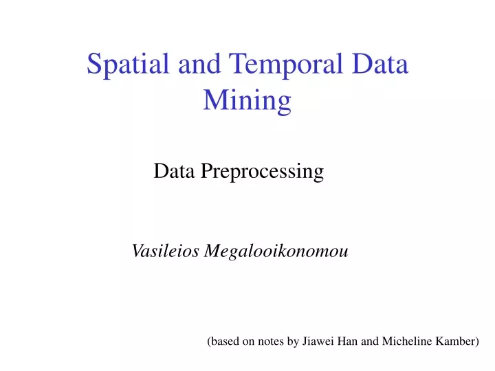 spatial and temporal data mining