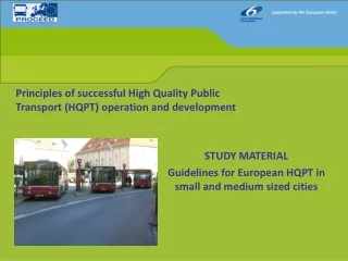 Principles of successful High Quality Public Transport (HQPT) operation and development