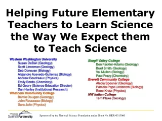Helping Future Elementary Teachers to Learn Science the Way We Expect them to Teach Science