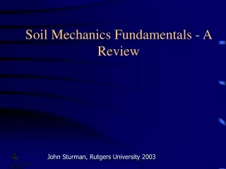 Soil Mechanics Fundamentals - A Review
