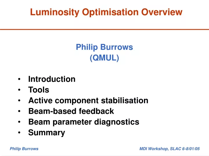 luminosity optimisation overview