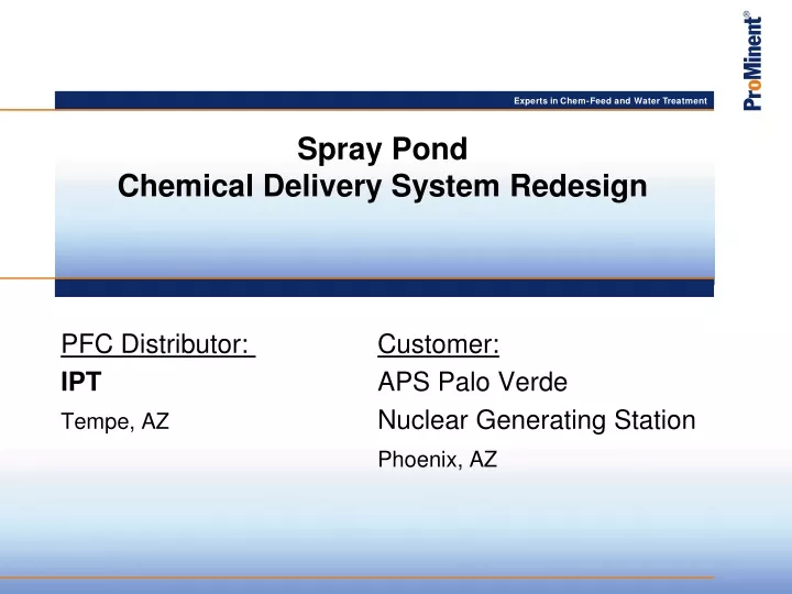 spray pond chemical delivery system redesign