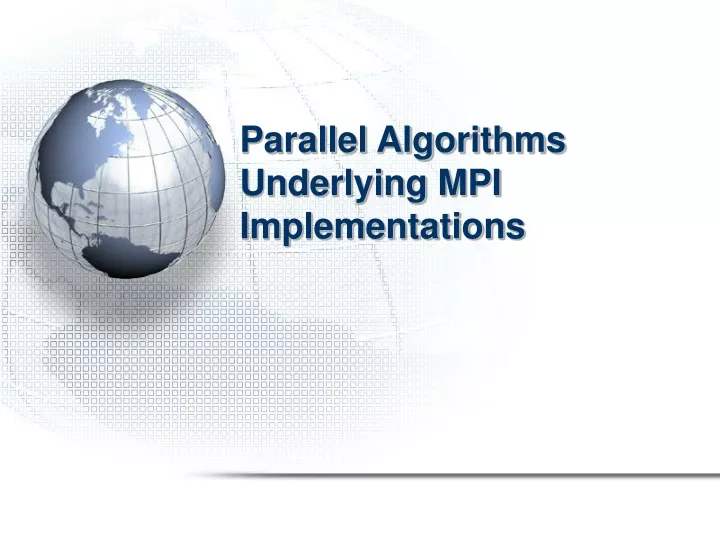 parallel algorithms underlying mpi implementations