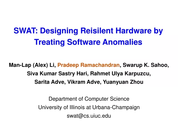 swat designing reisilent hardware by treating software anomalies